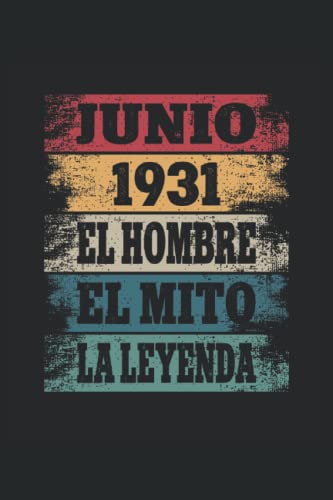 Junio 1931 - El Hombre - El Mito - La Leyenda: Regalos Originales para Hombre Papá Abuelo Hermano -...