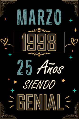 CUADERNO, MARZO 1998 25 AÑOS SIENDO GENIAL: Regalo de 25 cumpleaños para mujeres y hombres, ideas...