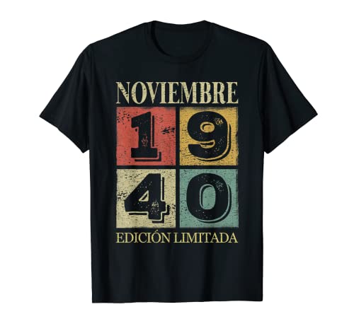 Noviembre 1940 Cumpleaños nacen Noviembre De 1940 Regalo Camiseta