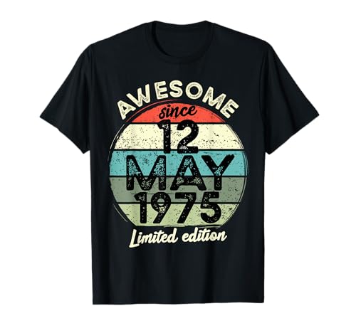 12 mayo 1975 50 cumpleaños 50 años 2025 Cumpleaños Camiseta