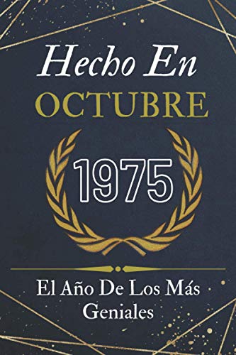 Hecho En Octubre 1975 El Año De Los Más Geniales: feliz cumpleaños 45 años | libro de...