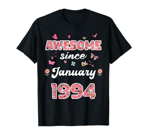 Impresionante Desde enero 1994 Flores 1994 Enero Cumpleaños Camiseta