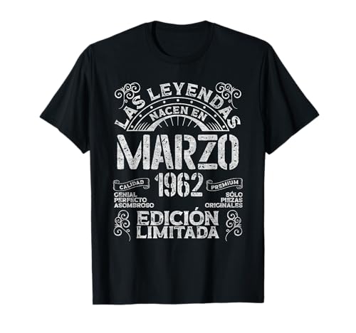 Las Leyendas Nacen En Marzo 1963 62 Años Cumpleaños Camiseta