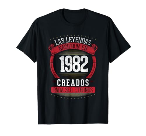 Las Leyendas nacen en 1982 - 43 años Cumpleaños Regalo de 43 Camiseta