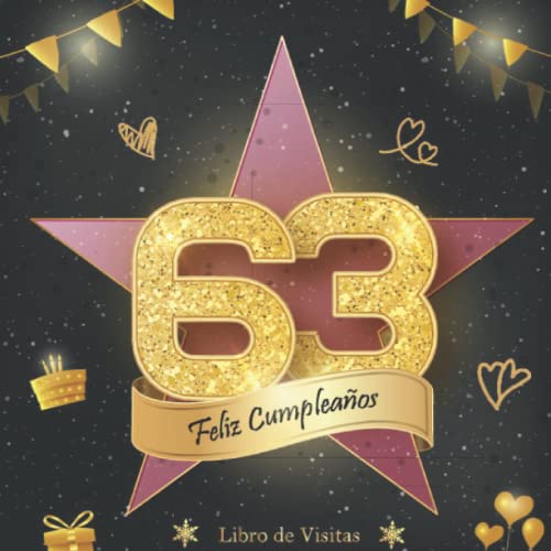 Libro de Visitas 63 Cumpleaños: Felicitaciones y fotos de los invitados | fiesta cumpleaños 63...