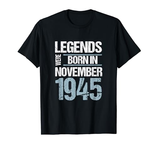 Las leyendas nacieron en noviembre de 1945 Cumpleaños Camiseta