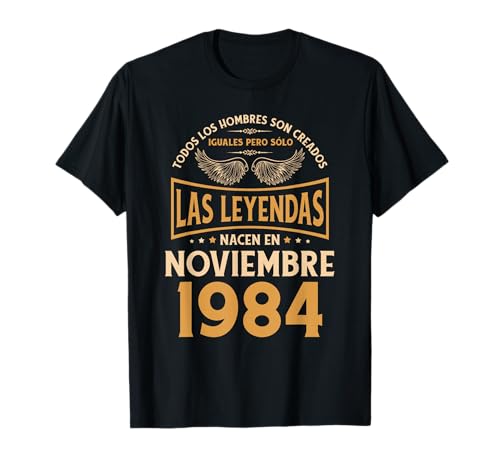 Cumpleaños Hombre Regalos Las Leyendas Noviembre 1984 Camiseta