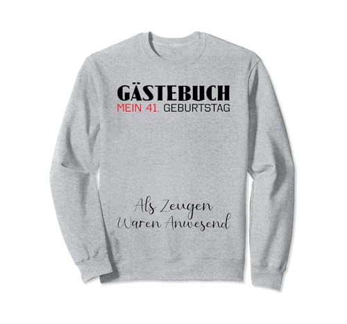 Gästebuch Mein 41. Geburtstag Libro de visitas Firma Sudadera