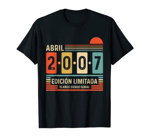 15 Años Abril 2007 Leyenda Regalo 15 Cumpleaños Camiseta
