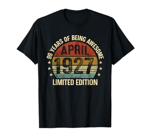 Cumpleaños de Abril EST 1927 Edición Limitada Vintage 99 Camiseta
