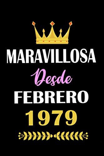 Maravillosa desde Febrero 1979: cuaderno de cumpleaños, regalos de cumpleaños para hombres,...