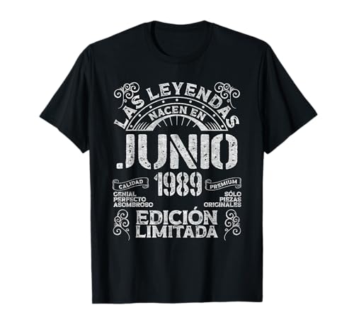 Las Leyendas Nacen En Junio 1989 37 Años Cumpleaños Camiseta