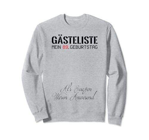 Gästeliste Mein 89. Geburtstag Libro de visitas Firma Sudadera