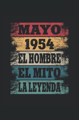 Mayo 1954 - El Hombre - El Mito - La Leyenda: Regalos Originales para Hombre Papá Abuelo Hermano -...