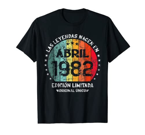 Leyendas Nacen Abril 1982 Cumpleaños Hombre Mujer Camiseta