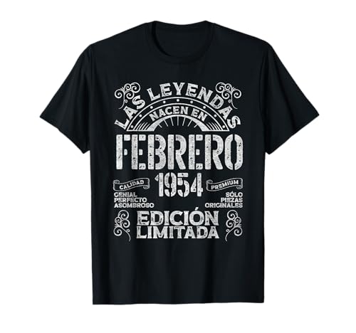 Las Leyendas Nacen En Febrero 1954 72 Años Cumpleaños Camiseta