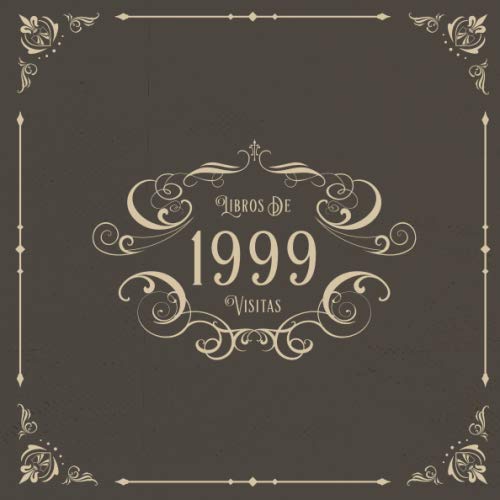 1999 Libros de Visitas: Libros de visitas para fiestas de cumpleaños de estilo vintage para que la...