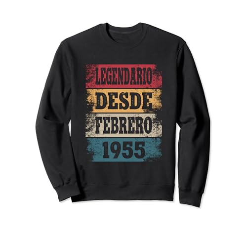 Legendario Desde Febrero 1955 - Cumpleaños 69 Años Sudadera