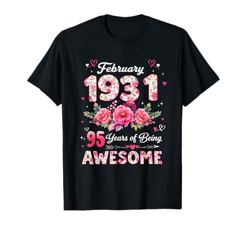 95 años Febrero 1931 Floral 95 cumpleaños Hombres Mujeres Camiseta