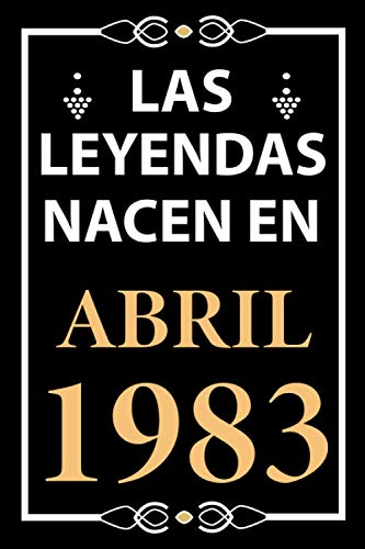 Las leyendas nacen en Abril 1983: Regalo de cumpleaños perfecto para hombre y mujer de 38 años I...