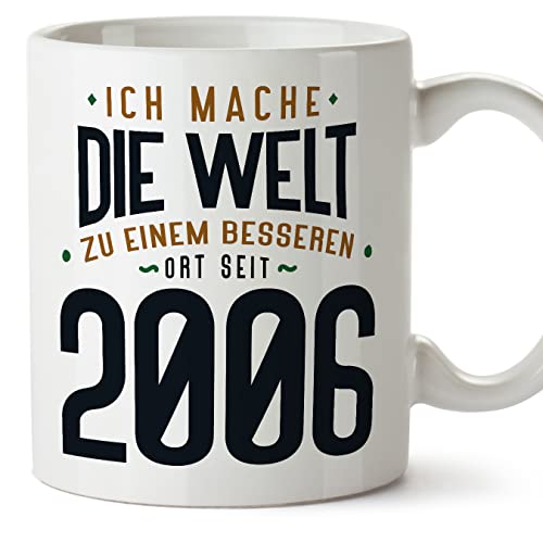 MUGFFINS Tazas 2006 Cumpleaños - En Alemán - Ich Mache Die Welt zu Einem Besseren - 11 oz / 330 ml...