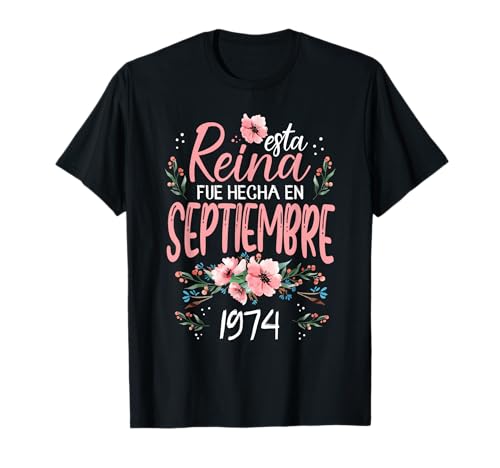 Hecha En Septiembre 1974 Mujer Regalo 51 Años Cumpleaños Camiseta