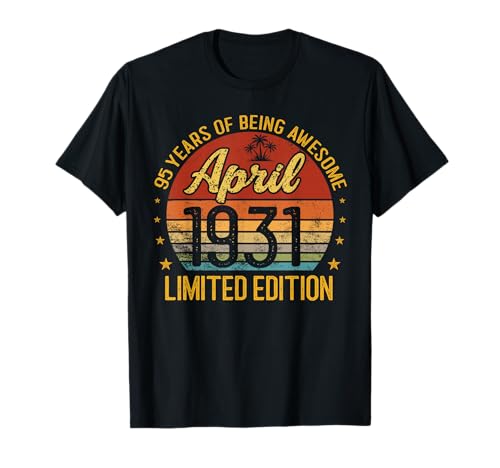 Retro Abril 1931 Edición Limitada 95-Year-Old 95th Birthday Camiseta