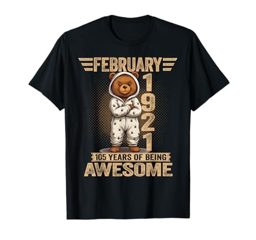 105 años Febrero 1921 Oso de Peluche 105 cumpleaños Mujer Camiseta