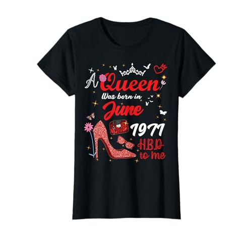 Junio 1971 Cumpleaños Esta Reina Nació En Junio 1971 Camiseta