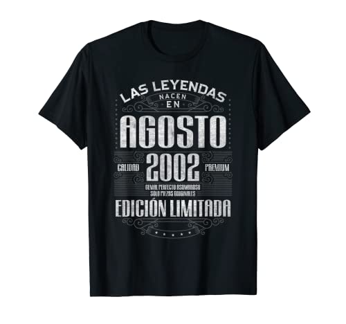 Las Leyendas Nacen En Agosto 2002 21 Años Cumpleaños Camiseta