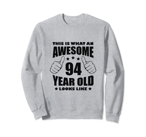 94 cumpleaños Regalos impresionantes para su abuela de 94 Sudadera