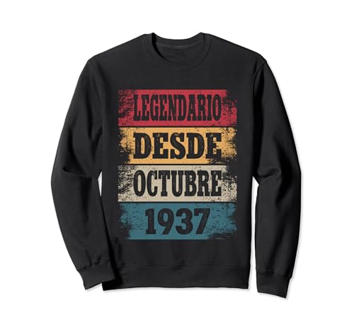 Legendario Desde Octubre 1937 - Cumpleaños 87 Años Sudadera