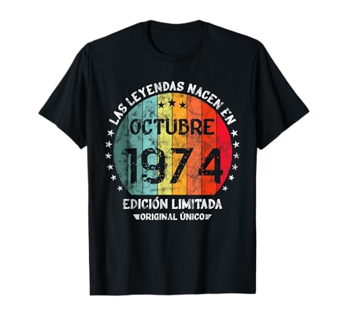 Cumpleaños Las Leyendas Nacen Octubre 1974 Camiseta