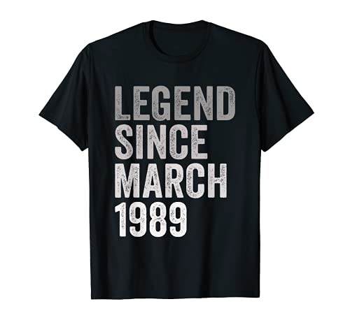Leyenda Desde Marzo De 1989 Año y De Cumpleaños Nacimiento Camiseta