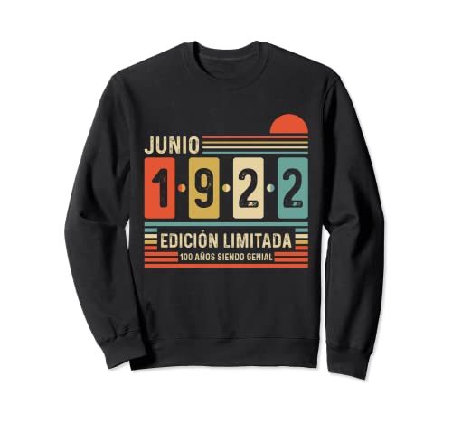 100 Años Junio 1922 Leyenda Regalo 100 Cumpleaños Sudadera