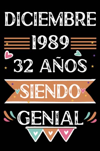 CUADERNO, Diciembre 1989, 32 Años Siendo Genial: 32 años. Libro de visitas, cuaderno, 110 páginas...