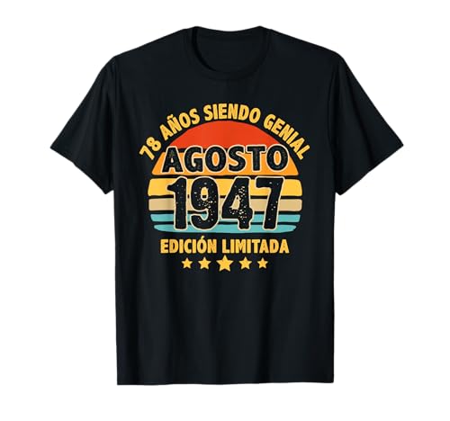 Agosto 1947 78 Años Hombre Cumpleaños Regalo Agosto 1947 Camiseta
