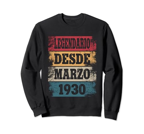 Legendario Desde Marzo 1930 - Cumpleaños 94 Años Sudadera