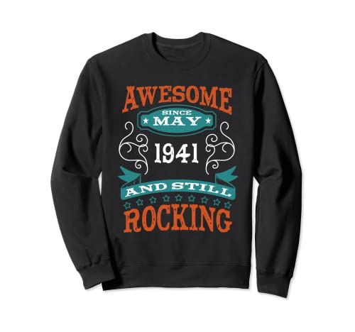 Impresionante desde mayo de 1941 cumpleaños y aniversario Sudadera