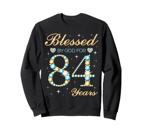 Bendecido por Dios para 84 años de Edad, Fiesta de cumpleaños 84 Sudadera
