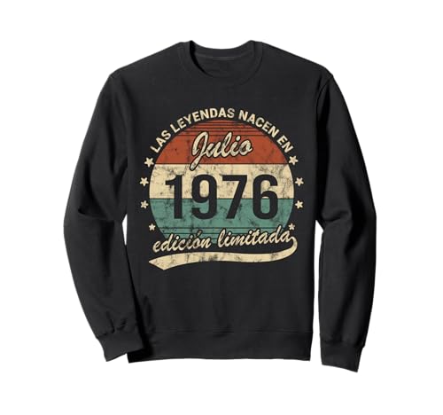 50 Años Cumpleaños Las Leyendas Nacen Julio 1976 Retro Sudadera