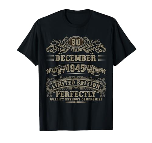 Regalos de 80 años 80 cumpleaños diciembre 1945 Edición Limitada Camiseta