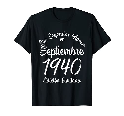 Las Leyendas nacen en Septiembre de 1940 Regalo de 81 años Camiseta