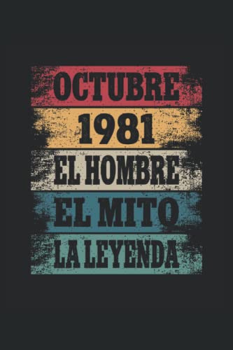 Octubre 1981 - El Hombre - El Mito - La Leyenda: Regalos Originales para Hombre Papá Abuelo Hermano...