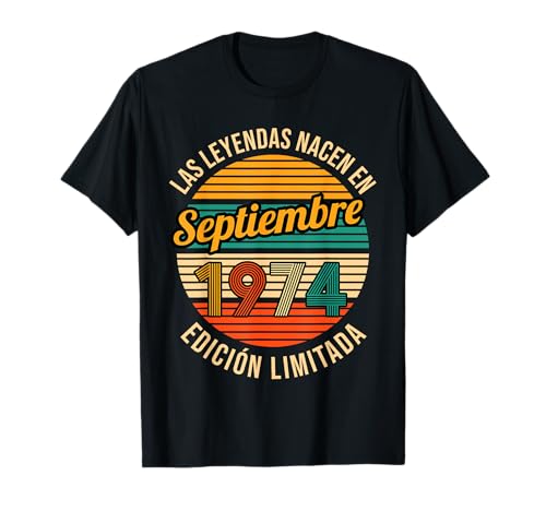 Las Leyendas nacen en Septiembre 1974 50 Cumpleaños Camiseta