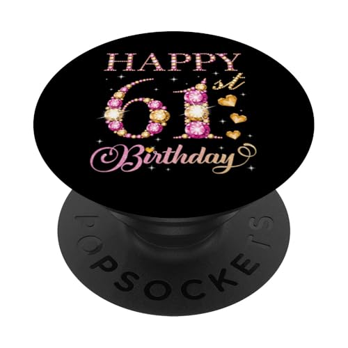 Feliz cumpleaños 61 años 61 años Hombres Mujeres Fiesta de cumpleaños PopSockets PopGrip...