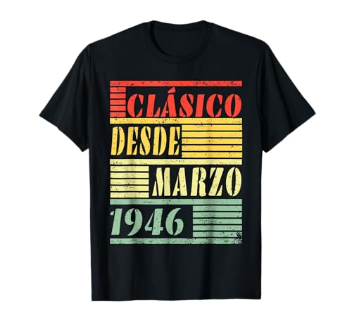 79 Cumpleaños Hombre 79 años Hecho En 1946 Marzo Camiseta