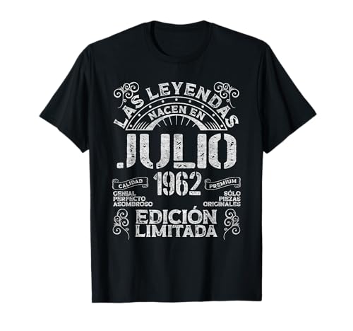 Las Leyendas Nacen En Julio 1963 62 Años Cumpleaños Camiseta