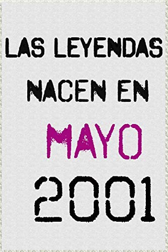 las leyendas nacen en mayo 2001 ; regalo de cumpleaños 19 años para mujer y para hombres .forrado...