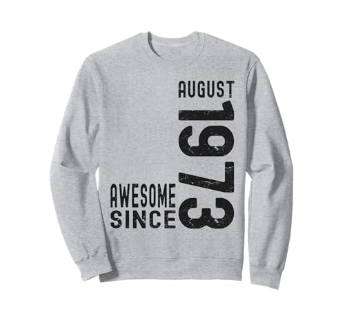 Impresionante desde agosto de 1973, nacido en 1973 cumpleaños de agosto Sudadera